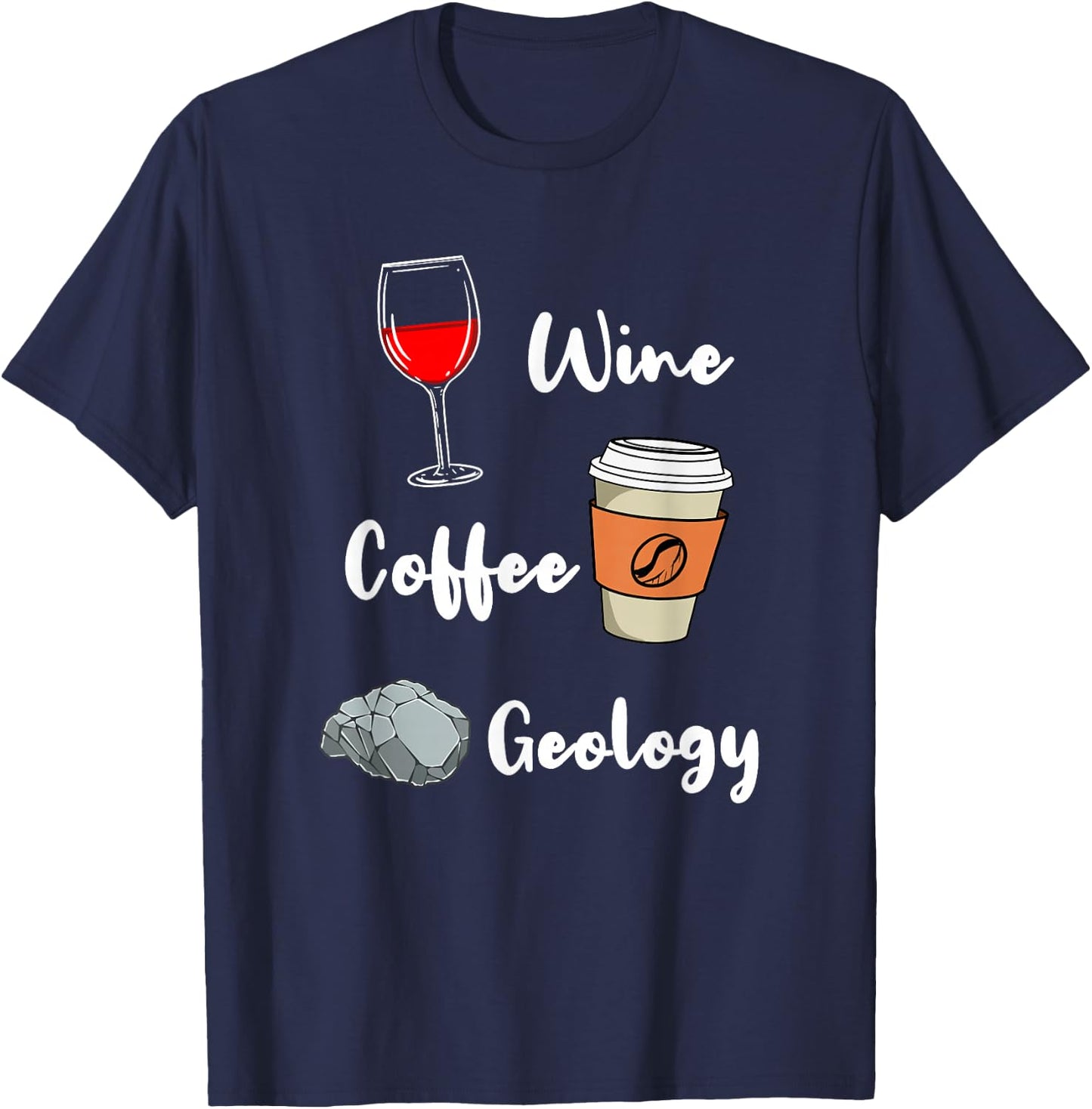 Wine Coffee Geology T-Shirt - T-Shirt | Navy