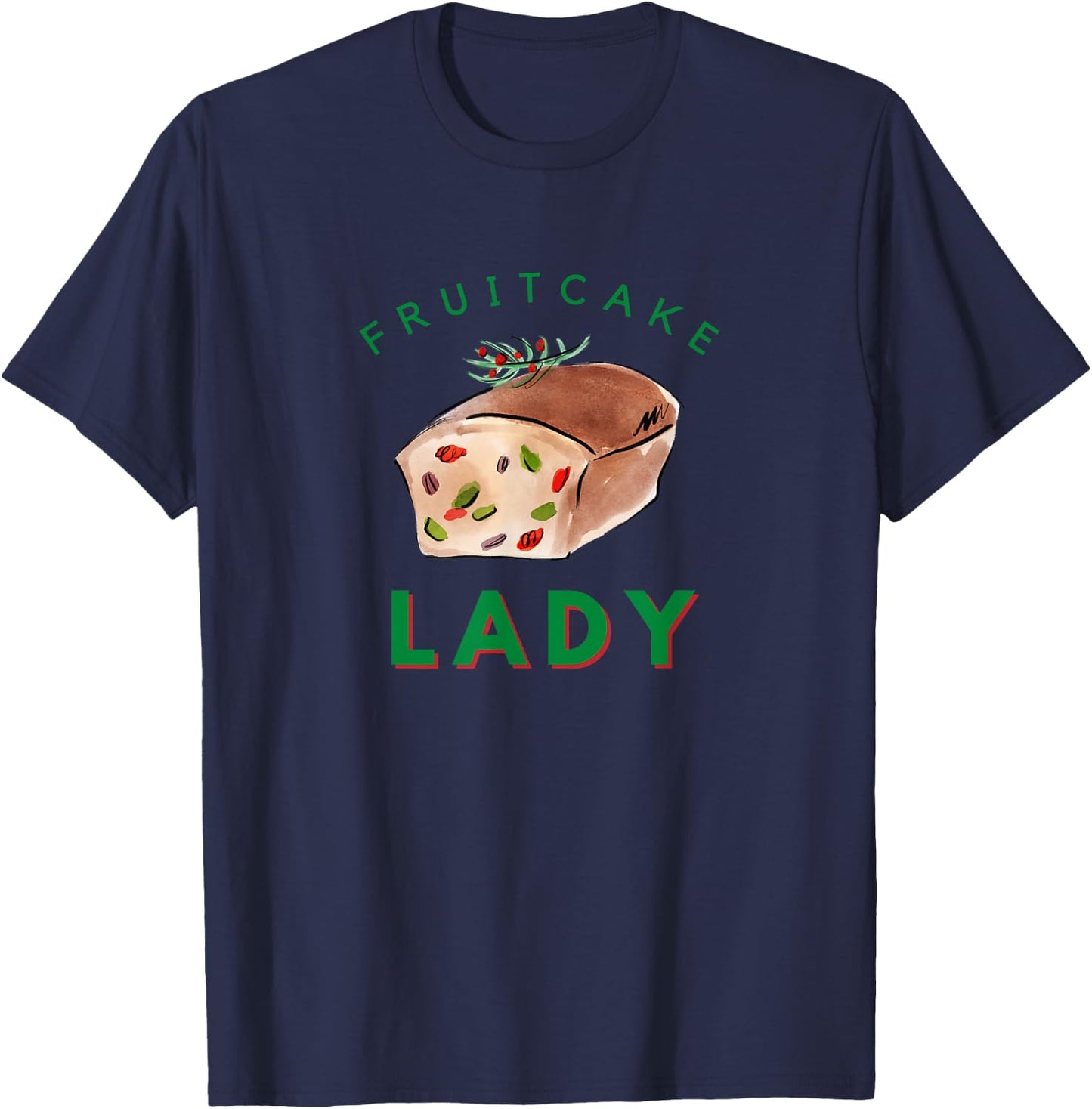 Fruitcake Lady Christmas T-Shirt - T-Shirt | Navy