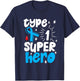 Type 1 Diabetes Awareness Type One Superhero T-Shirt - T-Shirt | Navy