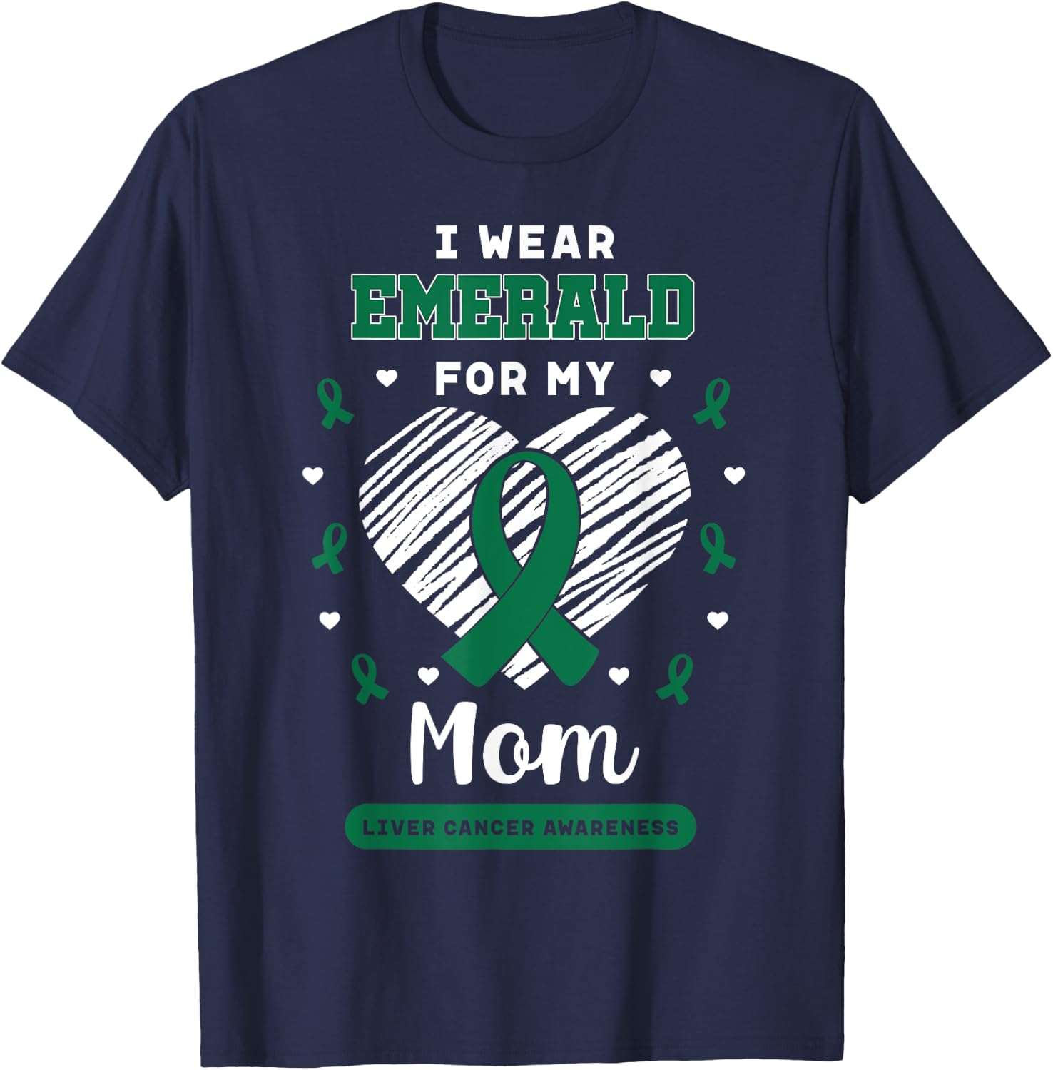 Liver Cancer Awareness Primary Hepatic Daughter Son Gift T-Shirt - T-Shirt | Navy