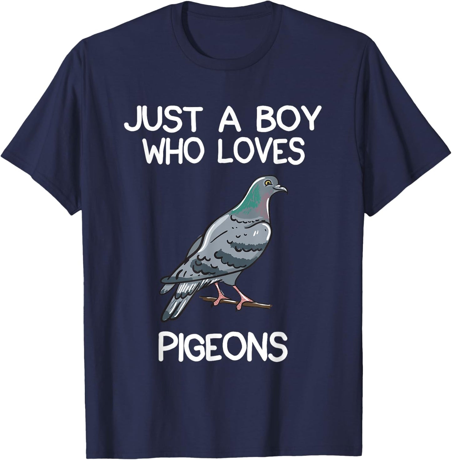 Just A Boy Who Loves Pigeons Owner Lover Gift Pigeon Love T-Shirt - T-Shirt | Navy