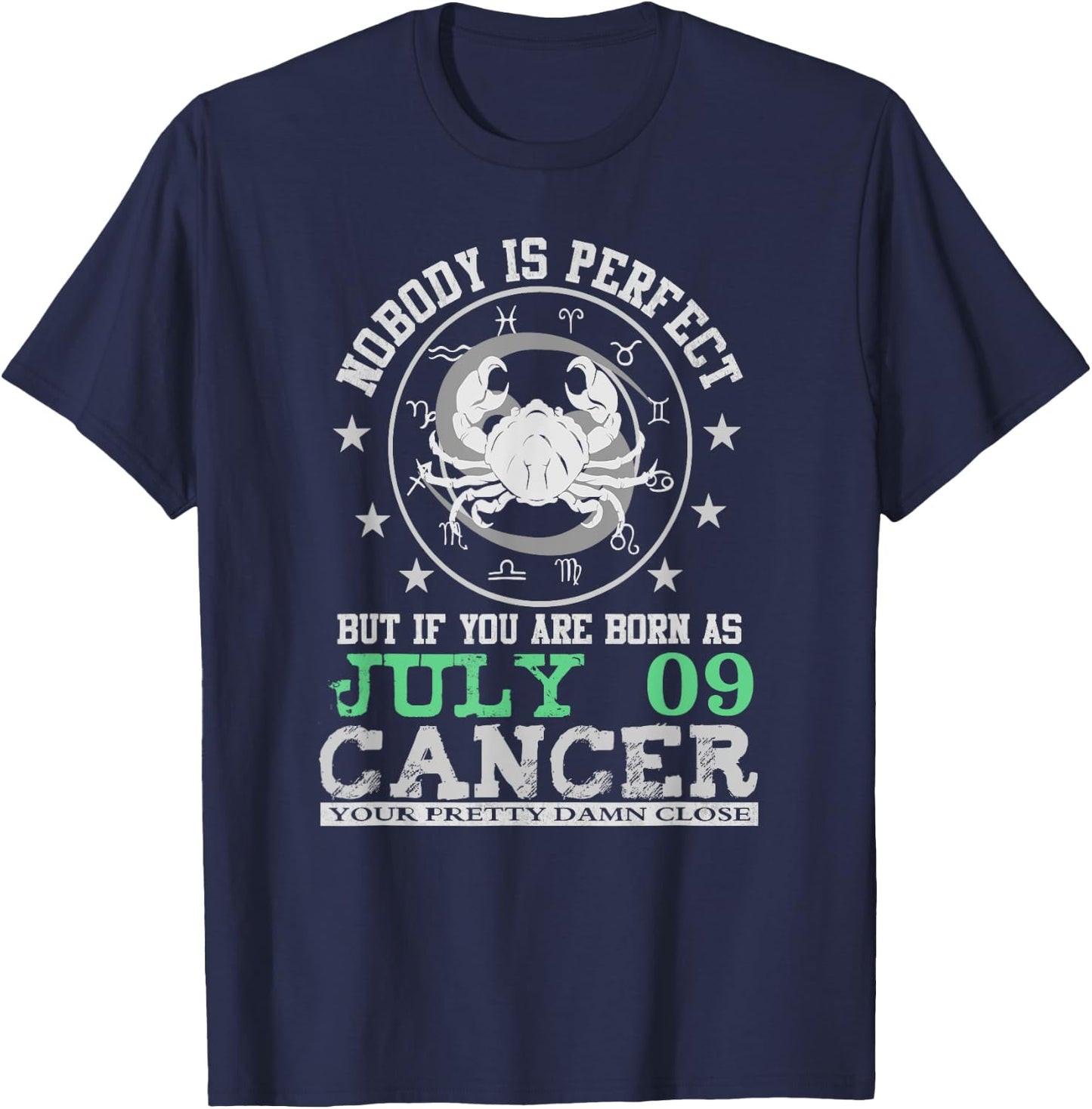 Cancer Zodiac Sign July 09 Horoscope Astrology Birthday T-Shirt - T-Shirt | Navy