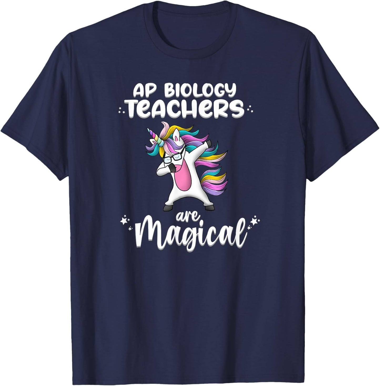 Unicorn Girl AP Biology Teacher Gift Love Awesome Funny T-Shirt - T-Shirt | Navy
