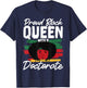 Proud Black Queen with a Doctorate T-Shirt - T-Shirt | Navy
