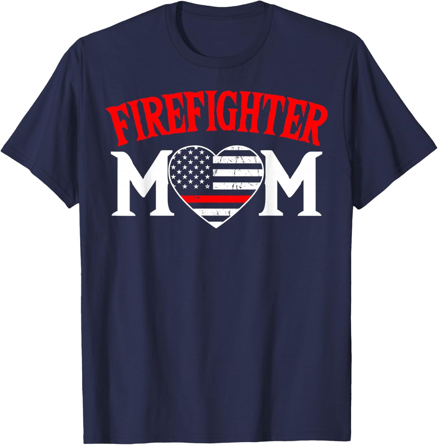 Firefighter Mom Thin Red Line Fireman Firefighting Patriotic T-Shirt - T-Shirt | Navy