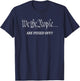 We The People are Pissed Off T-Shirt - T-Shirt | Navy