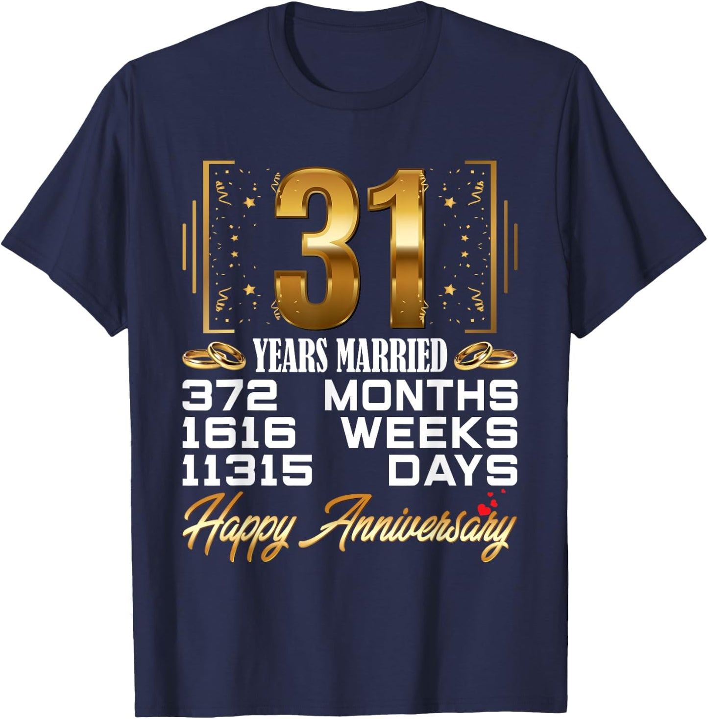 31 Years Married - Funny 31st Wedding Anniversary T-Shirt - T-Shirt | Navy
