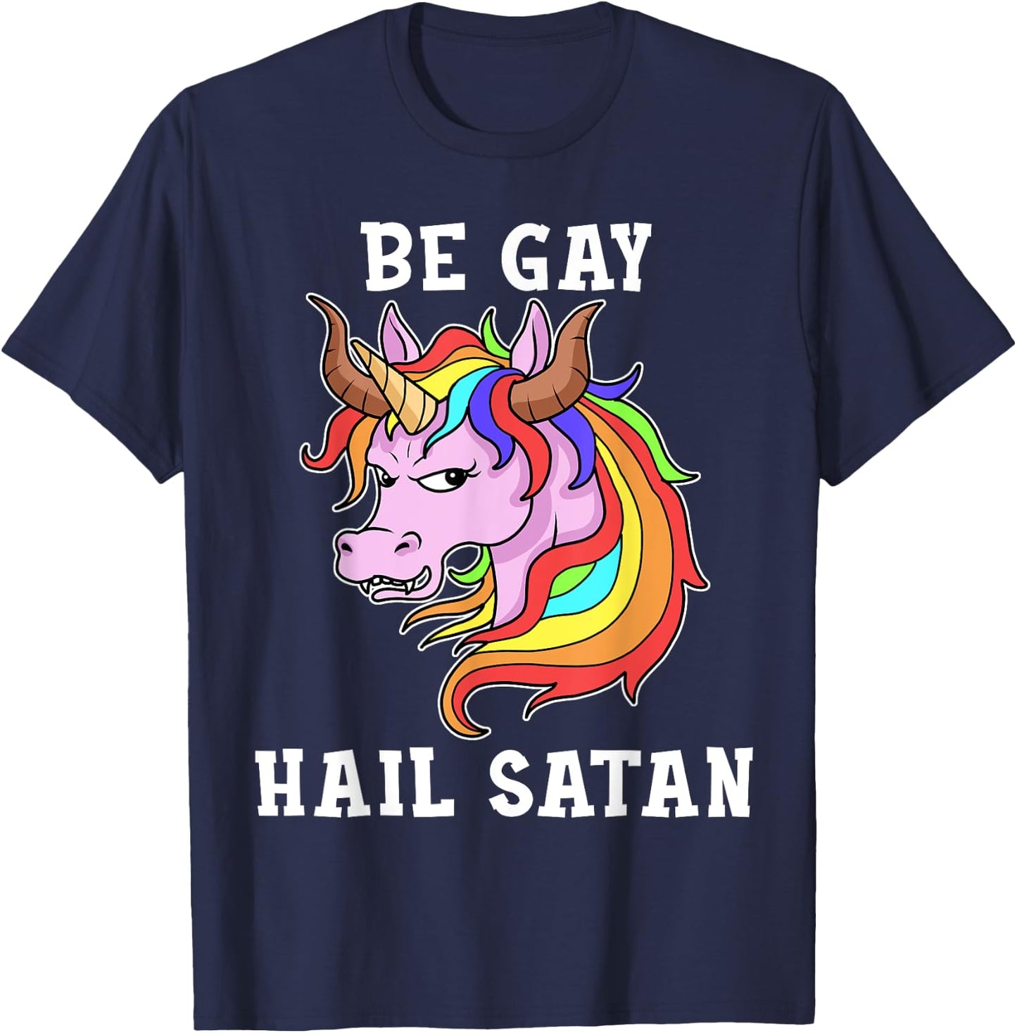 Be Gay Hail Satan Men Gay Pride Shirt Men Unicorn T-Shirt - T-Shirt | Navy