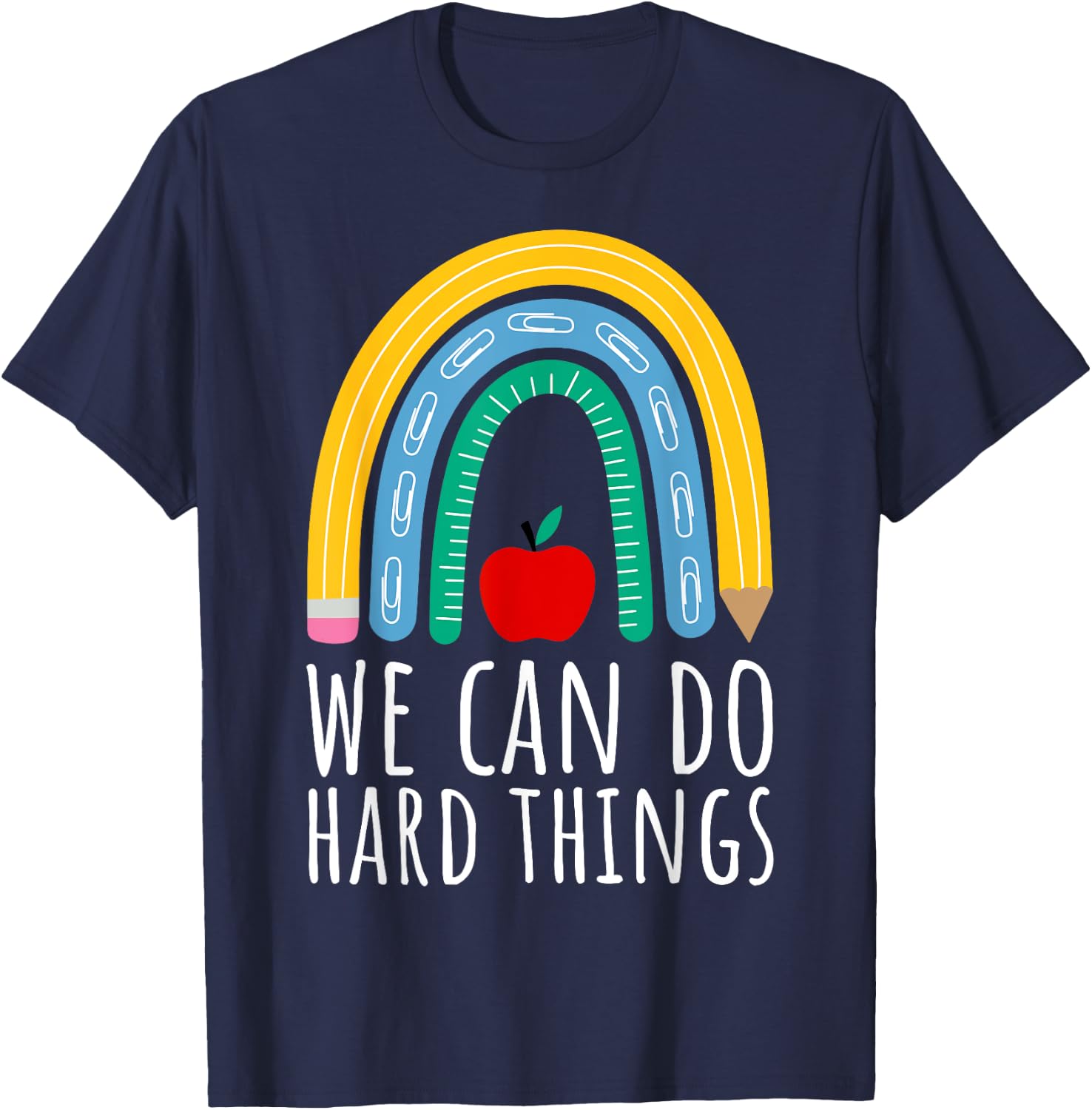 We Can Do Hard Things Motivational Teacher Back to School Women Girls Kids T-Shirt - T-Shirt | Navy