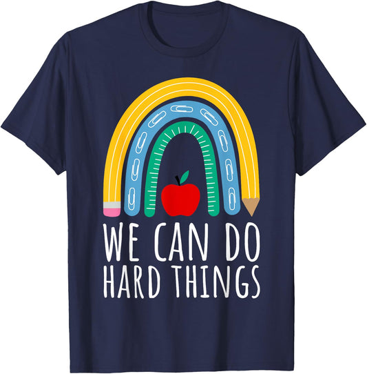 We Can Do Hard Things Motivational Teacher Back to School Women Girls Kids T-Shirt - T-Shirt | Navy
