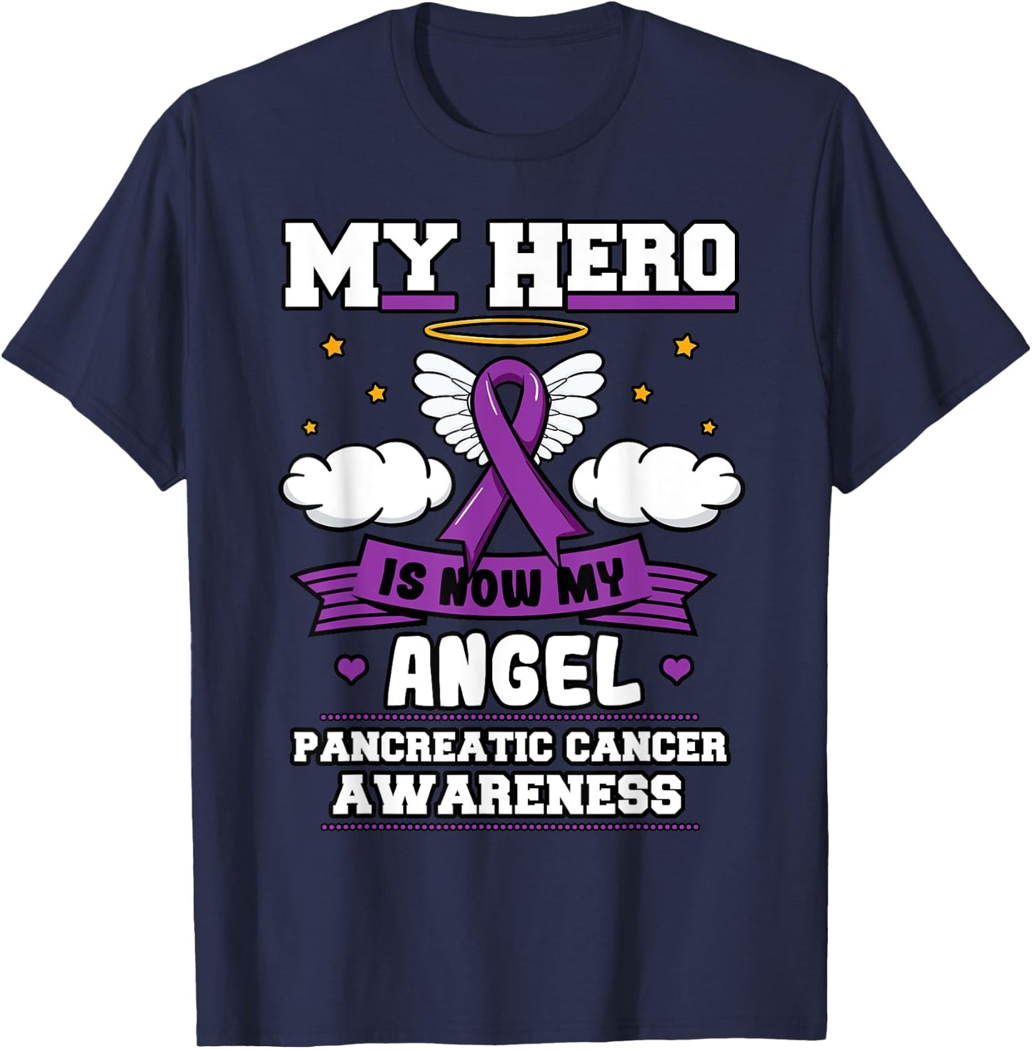 My Hero Is Now My Angel Pancreatic Cancer Purple Supporters T-Shirt - T-Shirt | Navy