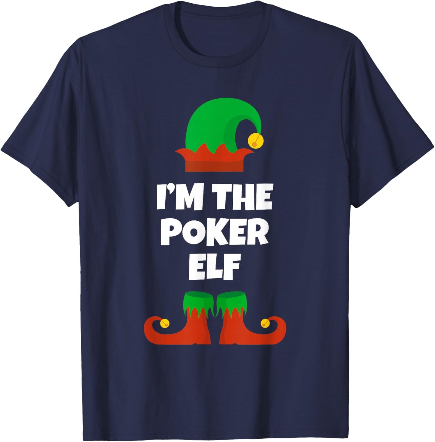 I'm The Poker Elf Family Pajama Christmas Funny T-Shirt - T-Shirt | Navy