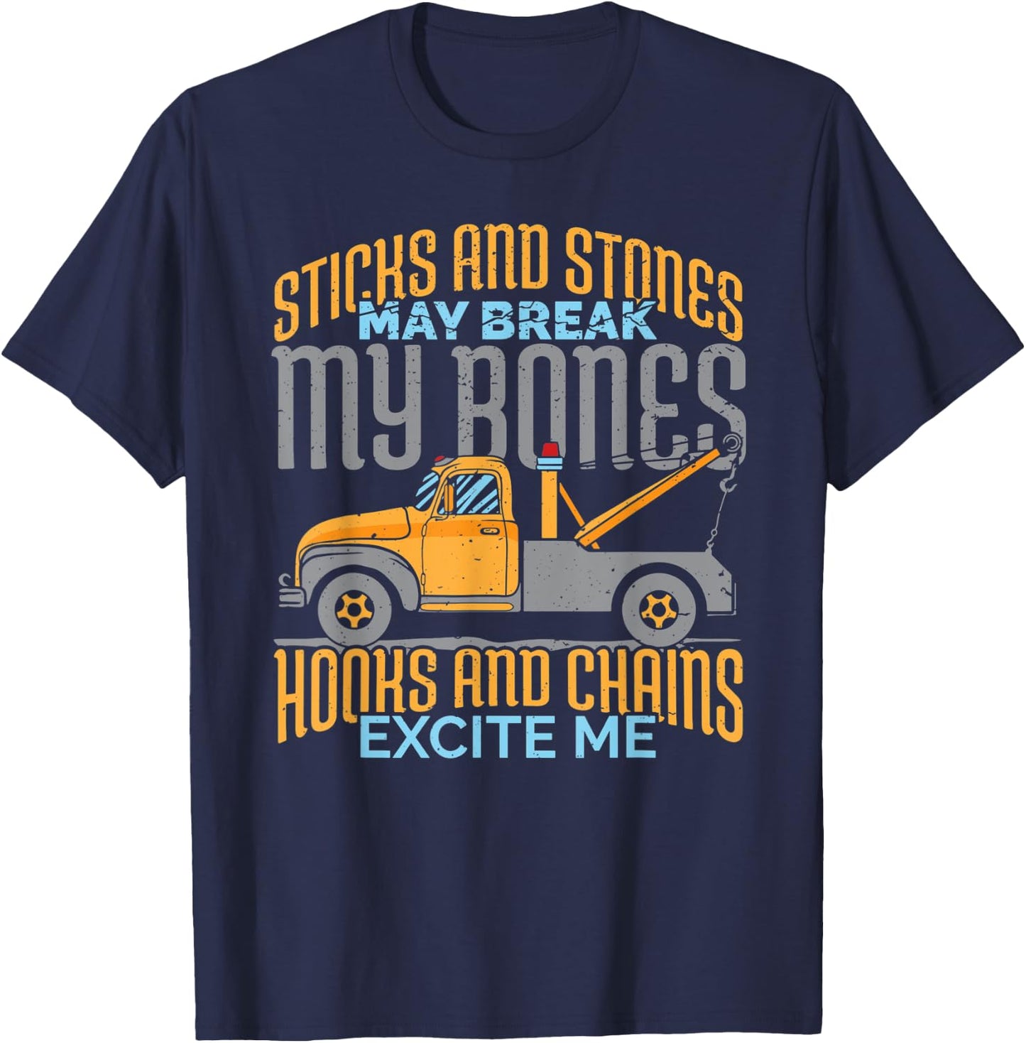 Truck Driver Gift: Hooks And Chains Excite Me T-Shirt - T-Shirt | Navy