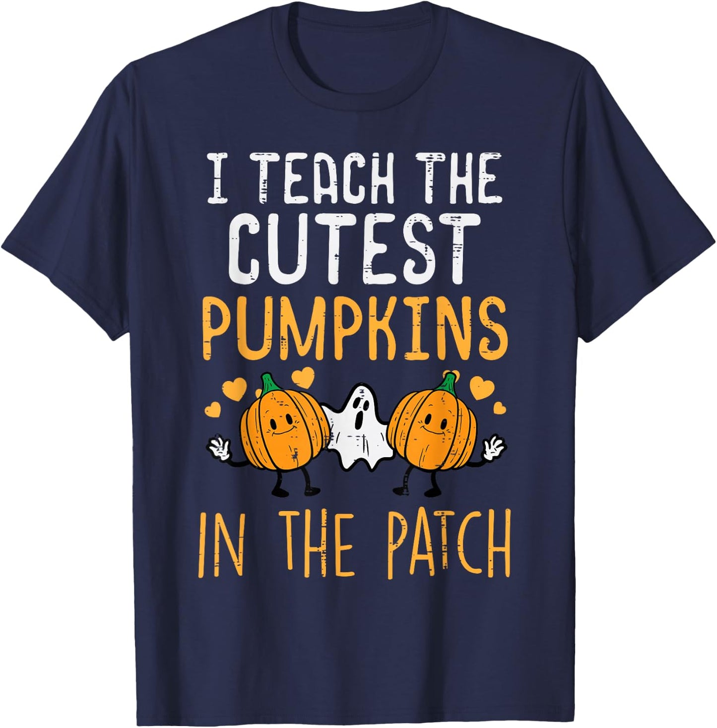 Halloween Teacher Teach Cutest Pumpkins Fall Costume Women T-Shirt - T-Shirt | Navy