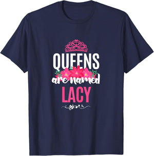 Queens Are Named Lacy Gift Pink Flower Custom Name B-Day T-Shirt - T-Shirt | Navy