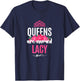 Queens Are Named Lacy Gift Pink Flower Custom Name B-Day T-Shirt - T-Shirt | Navy