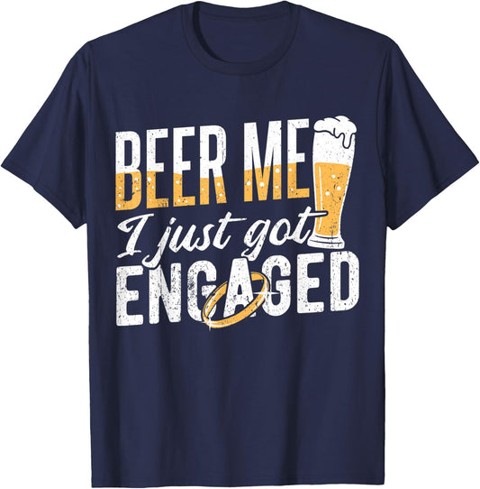 Beer me I just got engaged - groom party bridal T-Shirt - T-Shirt | Navy