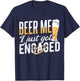 Beer me I just got engaged - groom party bridal T-Shirt - T-Shirt | Navy