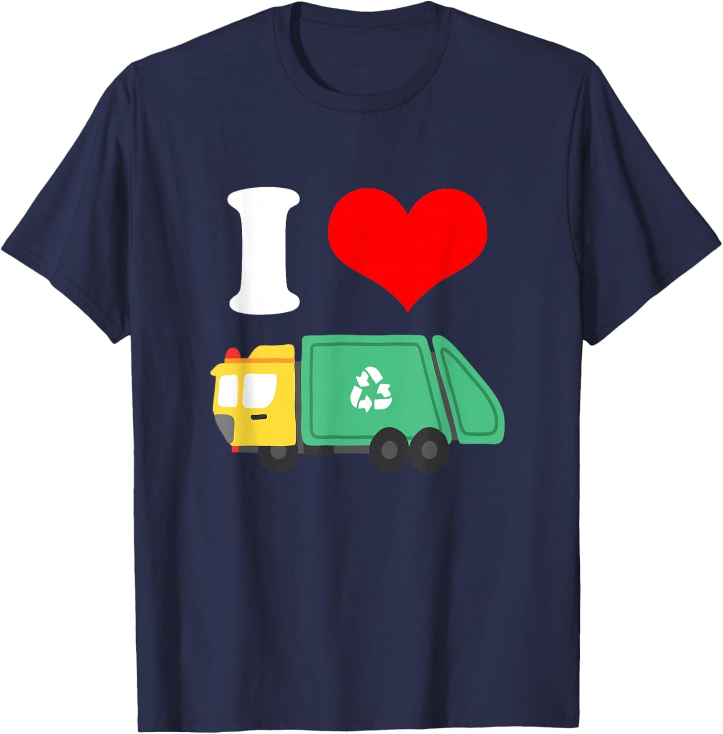 I Love Trash Garbage Trucks T-Shirt - T-Shirt | Navy