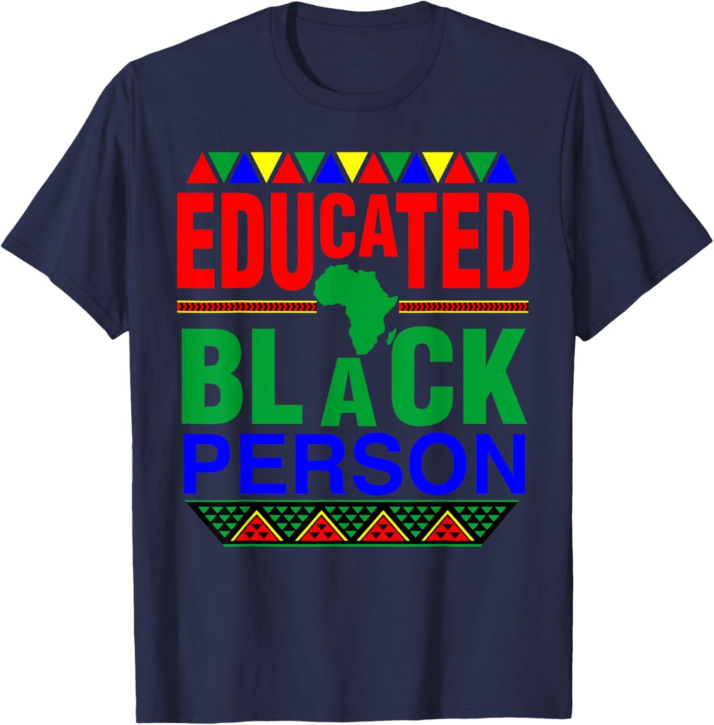 Educated Black Person | Smart Cute Black Gift T-Shirt - T-Shirt | Navy