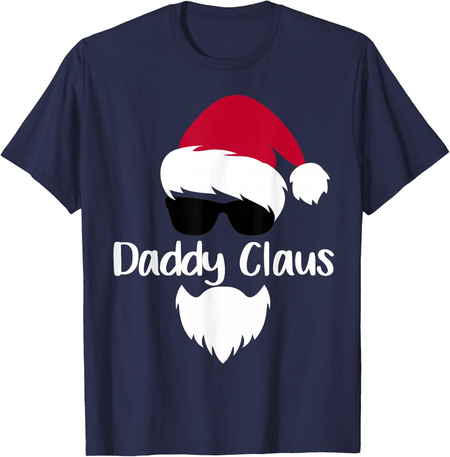 Daddy Claus Christmas Santa Costume Gift Family Xmas T-Shirt - T-Shirt | Navy