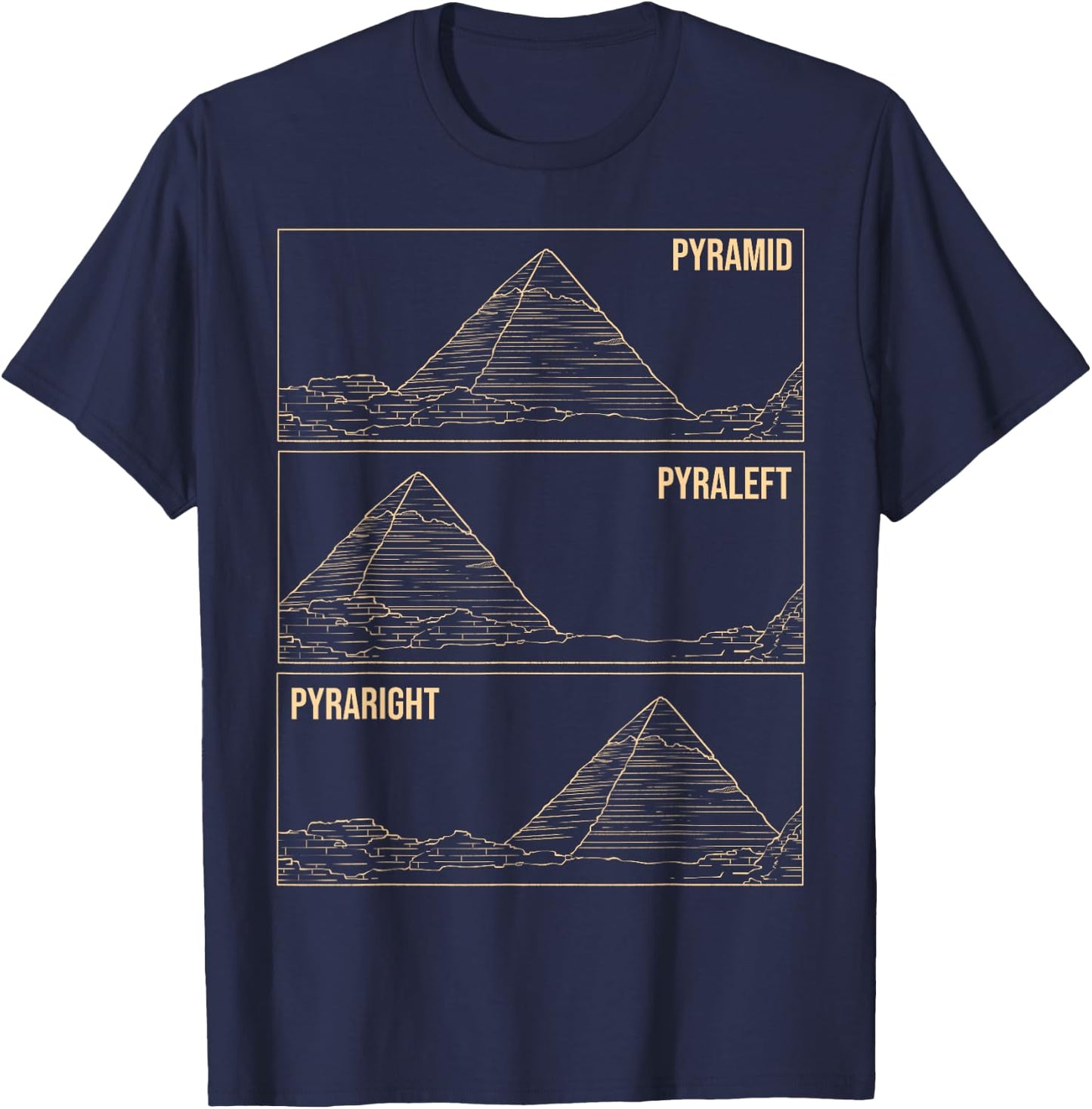 Pyramid Meme Funny Ancient Egypt Pyramids Egyptian Gift T-Shirt - T-Shirt | Navy
