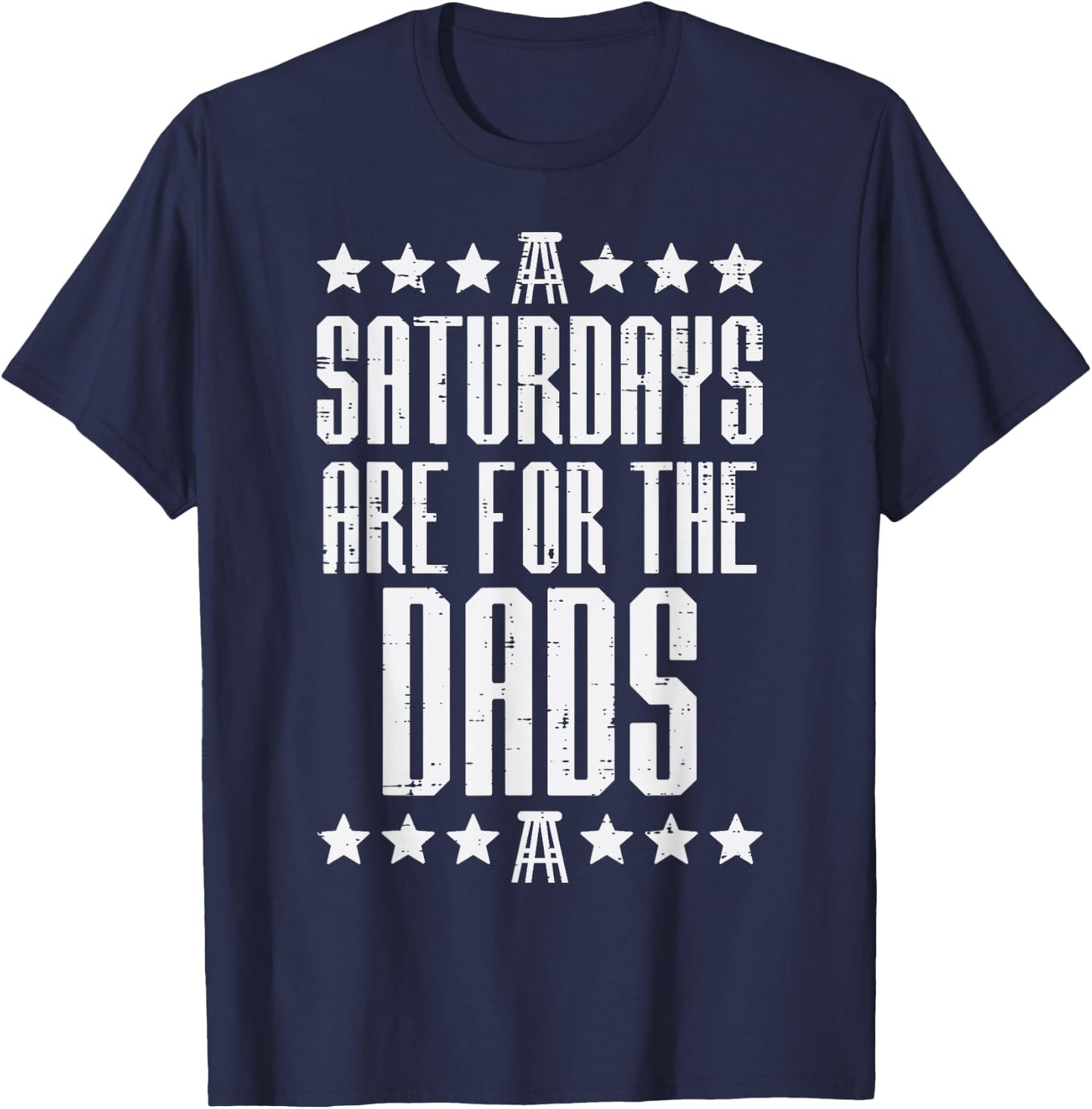 Saturdays are for Dads Boys Funny Fathers Day Daddy Papa Men T-Shirt - T-Shirt | Navy