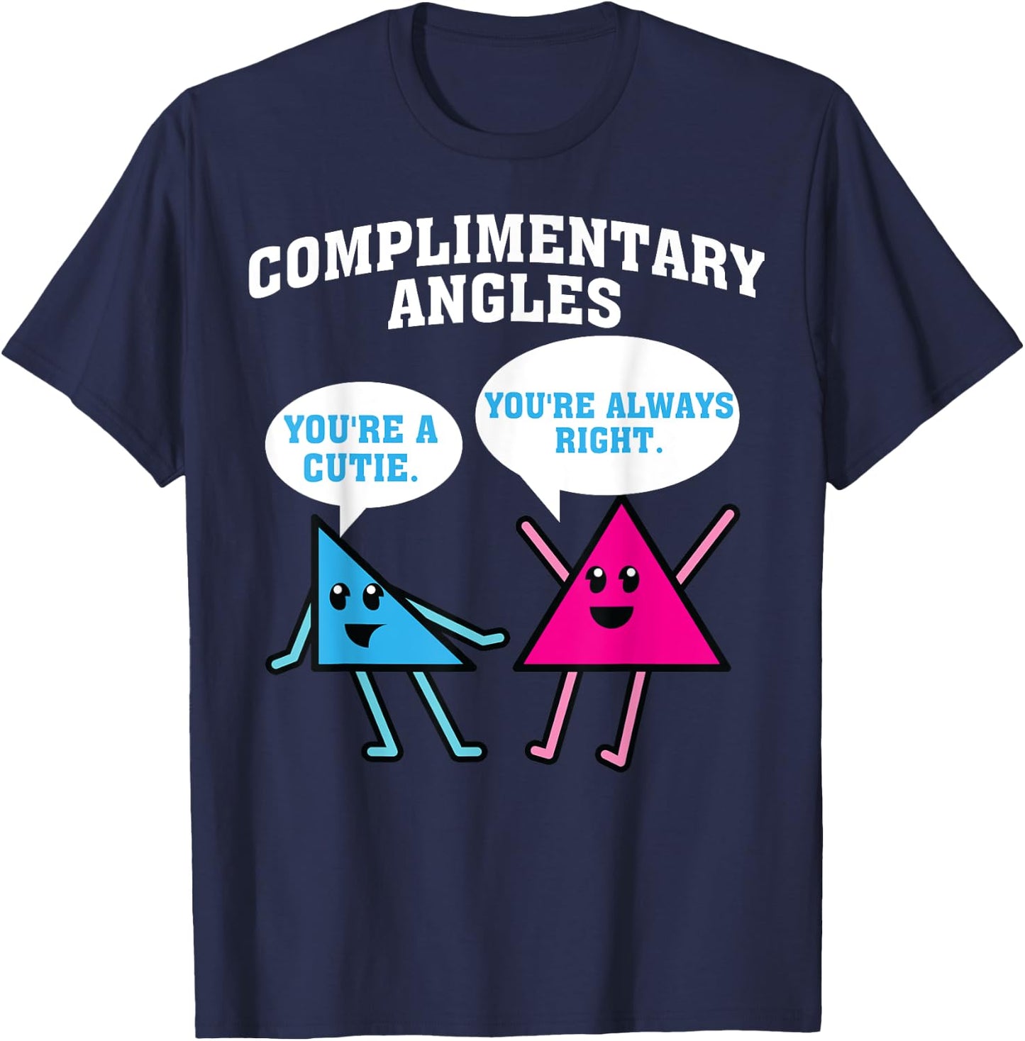 Funny Right Acute Triangle Math Teacher Gift Cool Geometry Women Girls Kids T-Shirt - T-Shirt | Navy