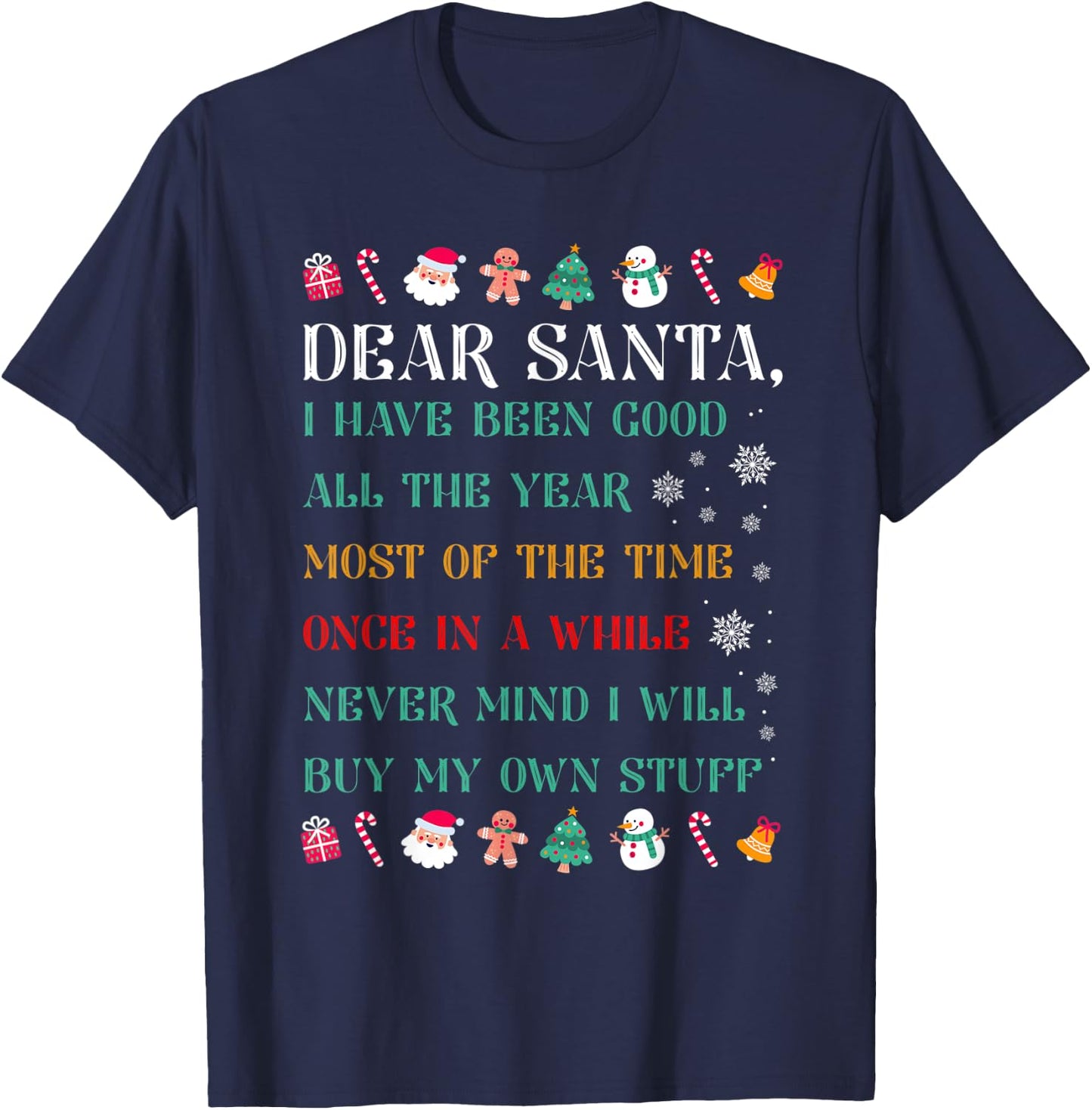 Funny Christmas Dear Santa I Will Buy My Own Stuff T-Shirt - T-Shirt | Navy