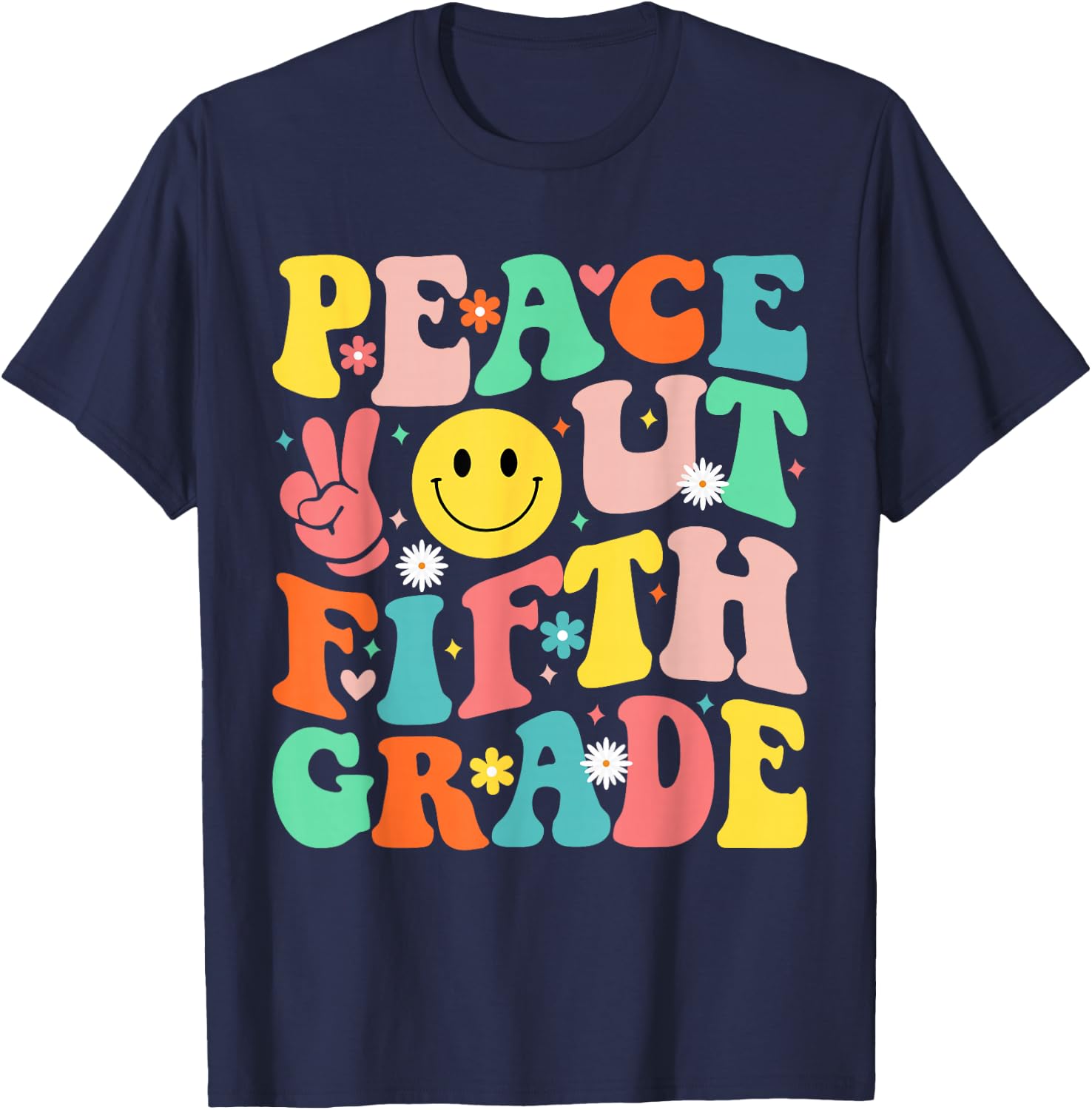 Peace Out Fifth Grade Groovy 5th Grade Last day of school T-Shirt - T-Shirt | Navy