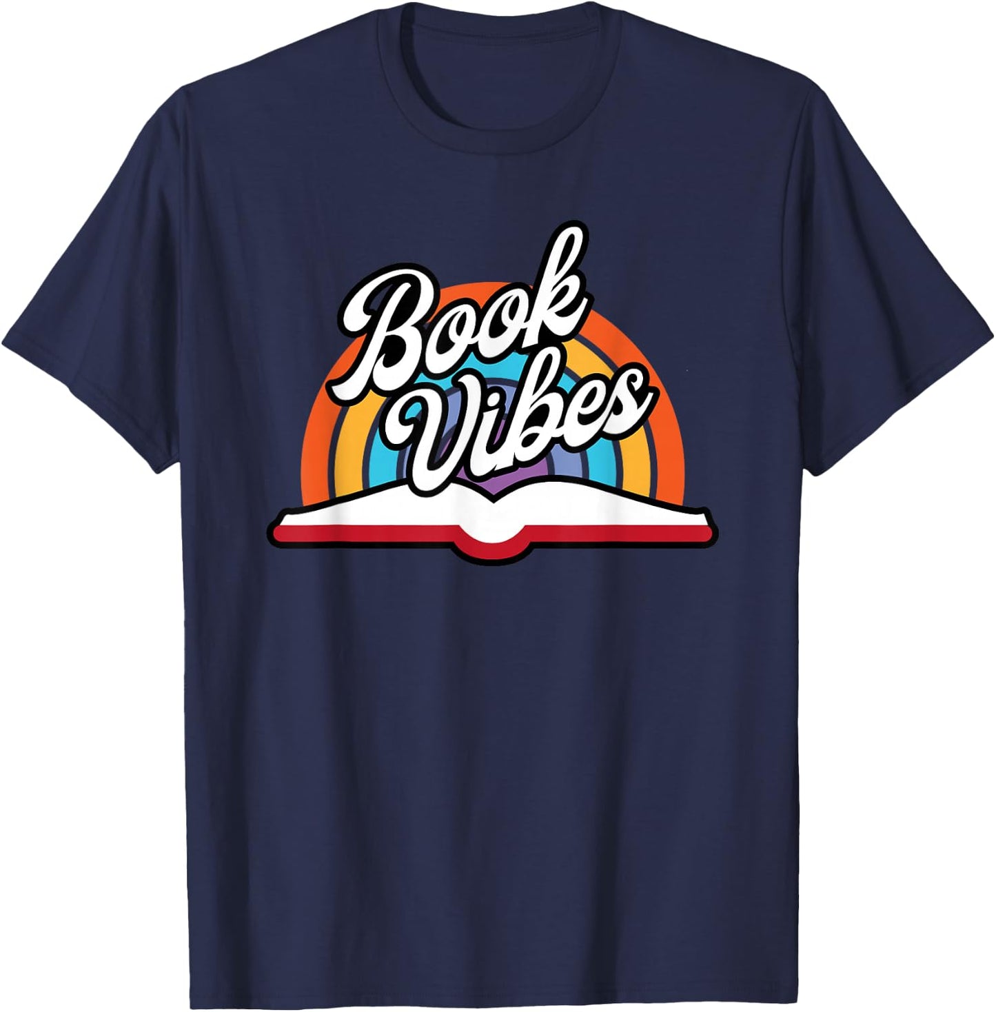 Rainbow Book Vibes - Vintage Retro Book Lover Gift & Reading T-Shirt - T-Shirt | Navy