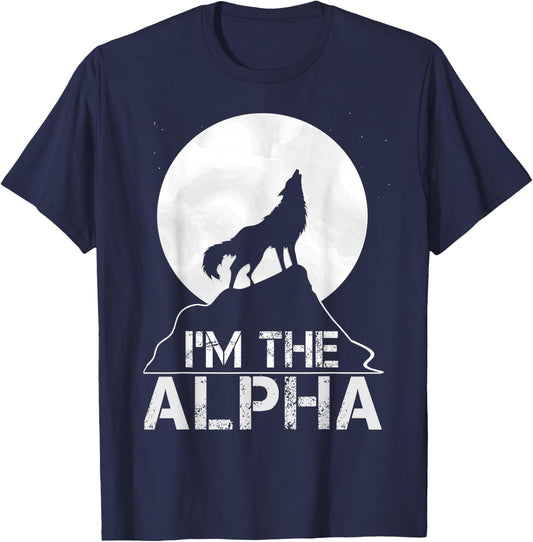 I'm the Alpha Birthday Gift T-Shirt - T-Shirt | Navy