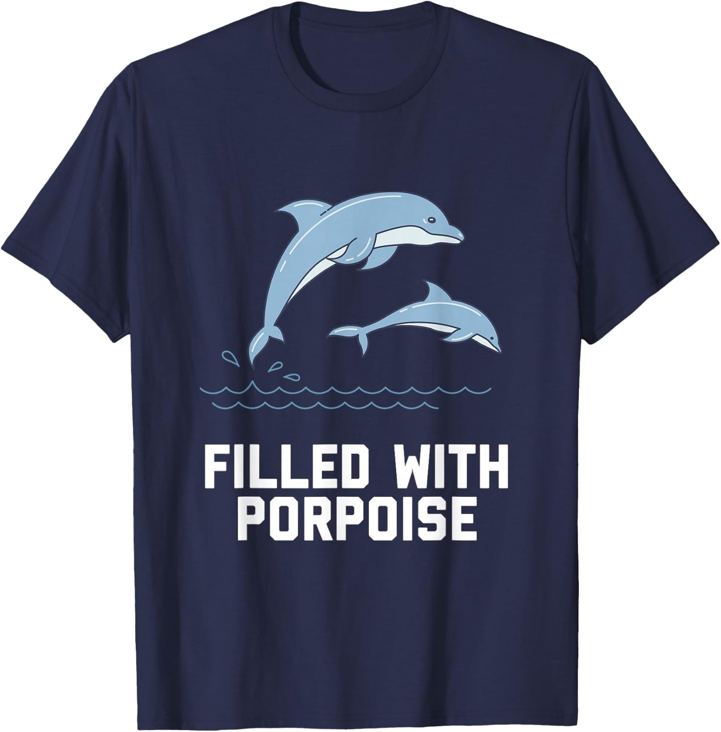 Porpoise Pun Ocean Animal Humour Dolphin Funny Porpoise T-Shirt - T-Shirt | Navy