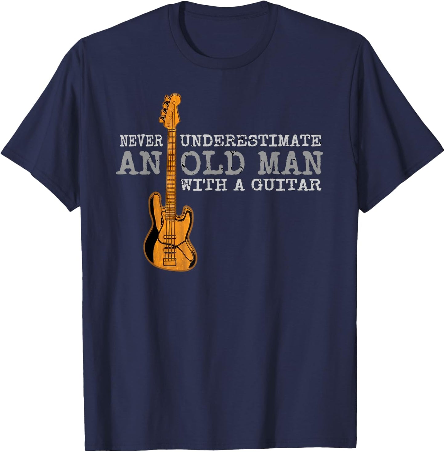 Vintage Never Underestimate an Old Man with a Guitar Music T-Shirt - T-Shirt | Navy