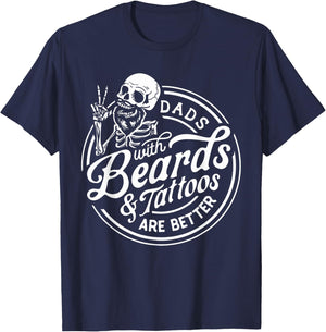 Funny Father's Day Dads With Beards And Tattoos Are Better T-Shirt - T-Shirt | Navy