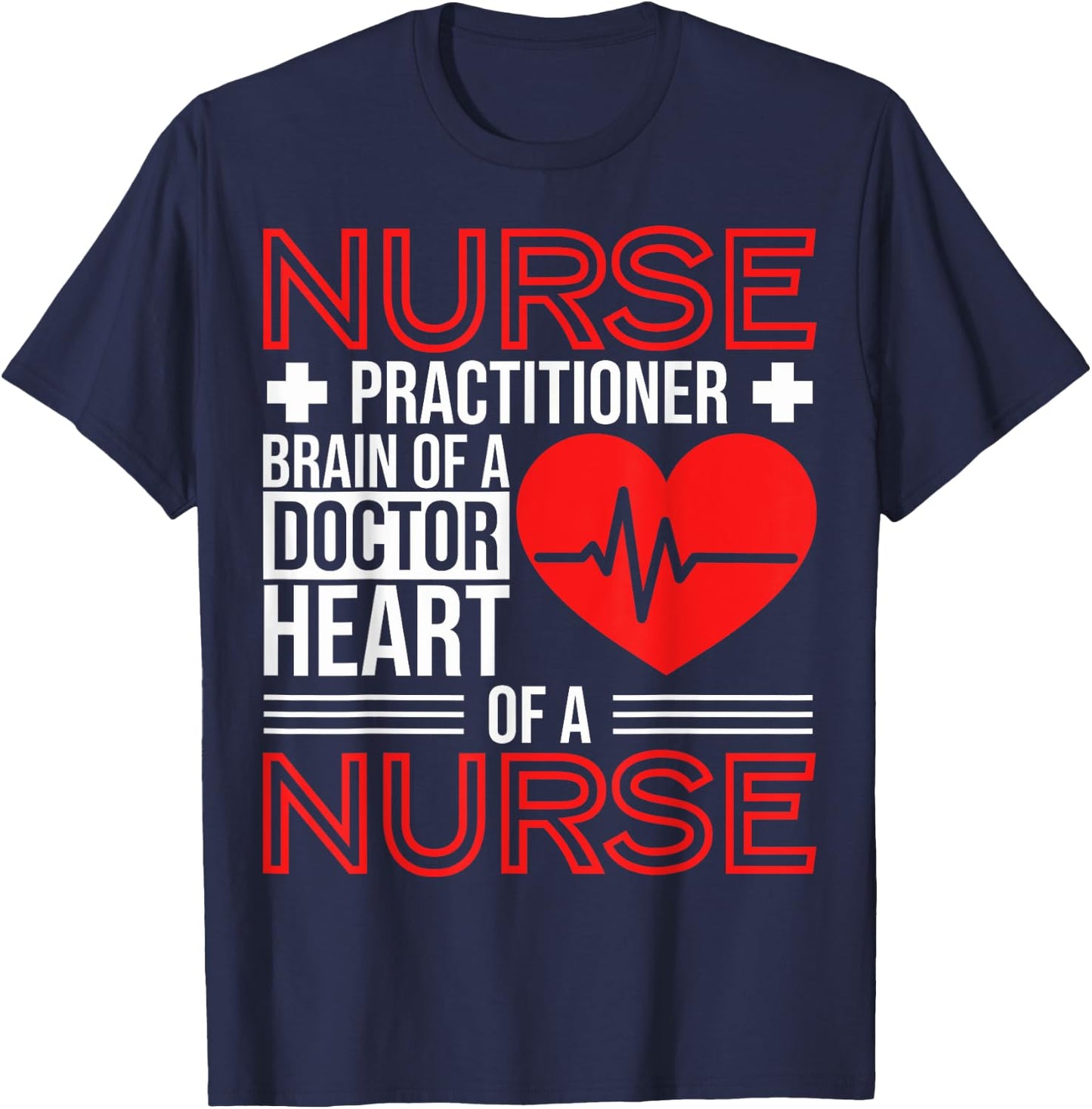 New Nurse Practitioners Nurse Practitioner Brain Of A Doctor T-Shirt - T-Shirt | Navy
