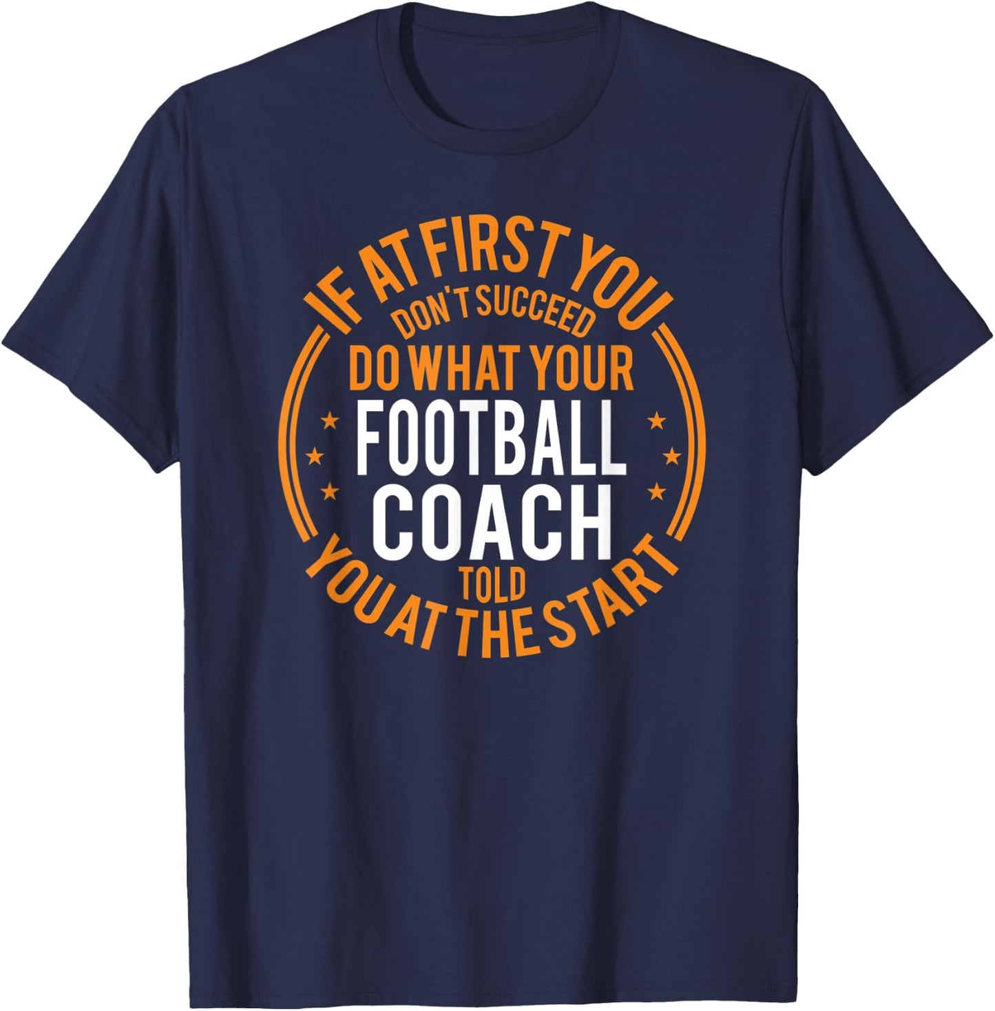 Funny Sport Instructor and Player Funny Football Coach T-Shirt - T-Shirt | Navy