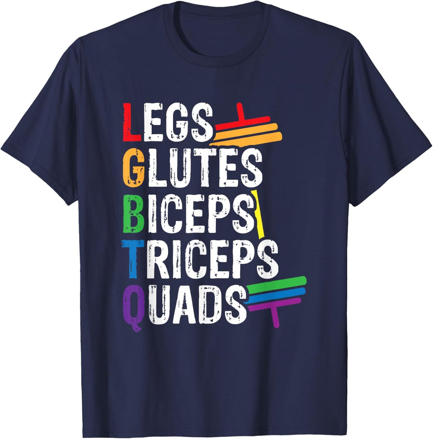 Legs Glutes Biceps Triceps Quads T-Shirt - T-Shirt | Navy