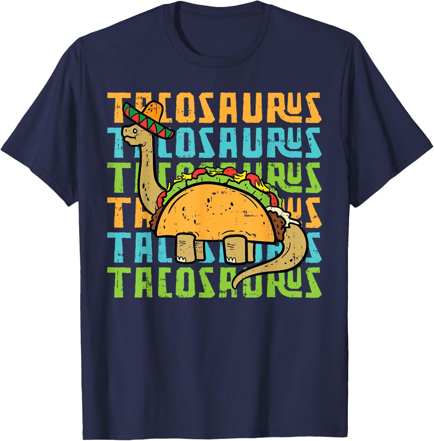 Tacosaurus Taco Dinosaur Funny Dino Cinco De Mayo Mexican T-Shirt - T-Shirt | Navy