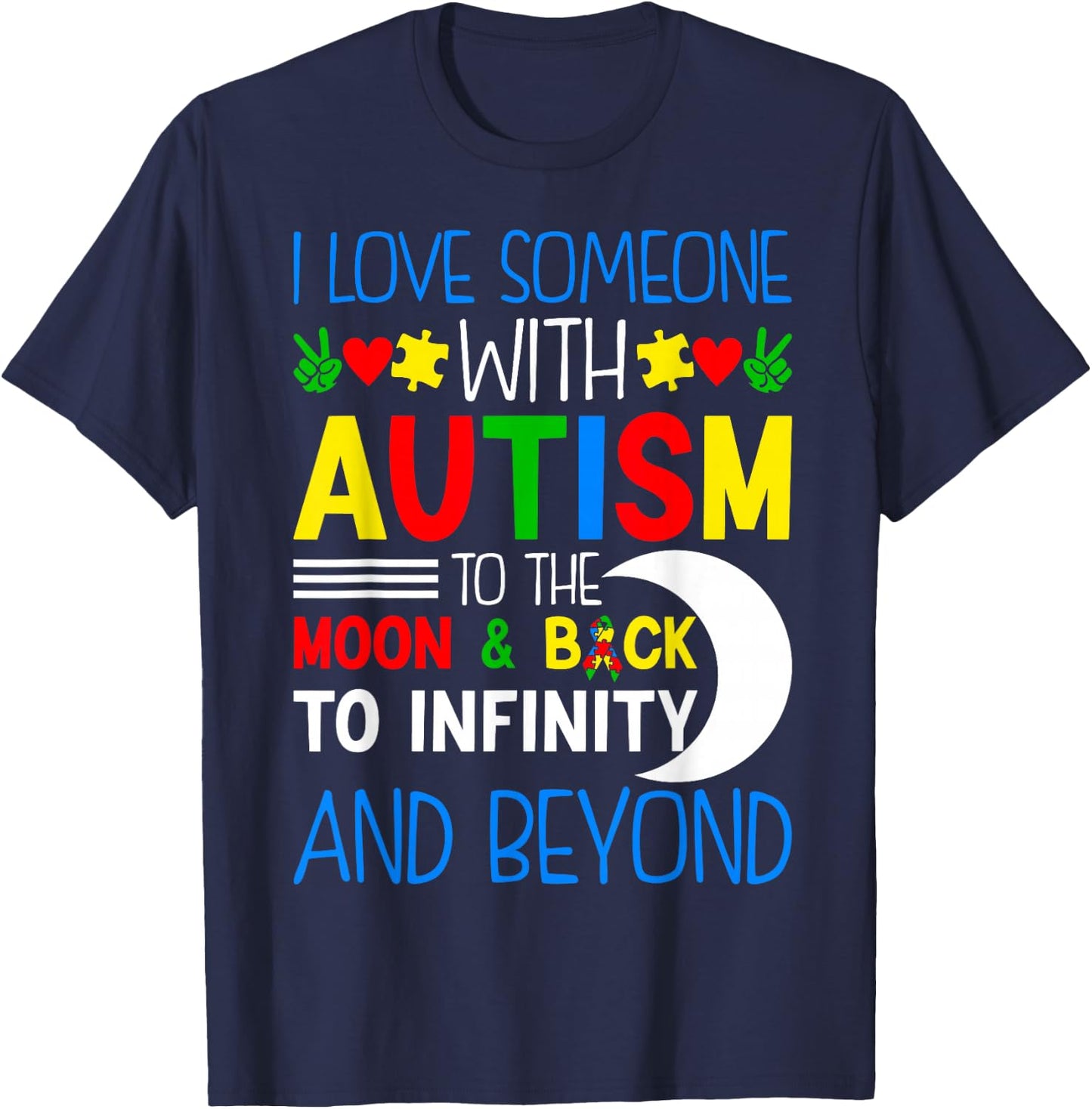 I Love Someone With Autism To Moon & Back ASD Awareness Day T-Shirt - T-Shirt | Navy