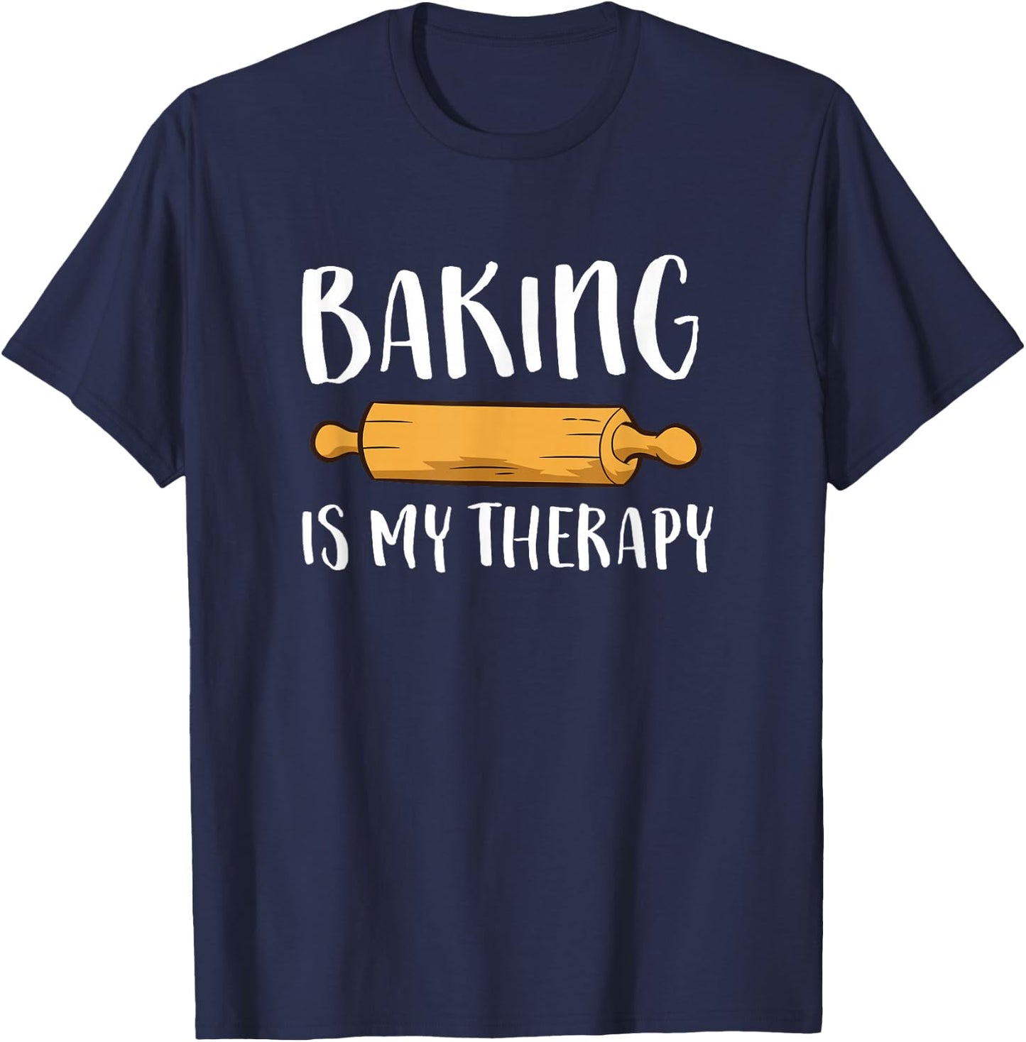 Christmas Cookie Baking Baker Gift Baking Is My Therapy T-Shirt - T-Shirt | Navy