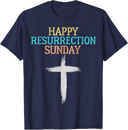 Happy Resurrection Sunday - Easter Jesus Christian Church T-Shirt - T-Shirt | Navy