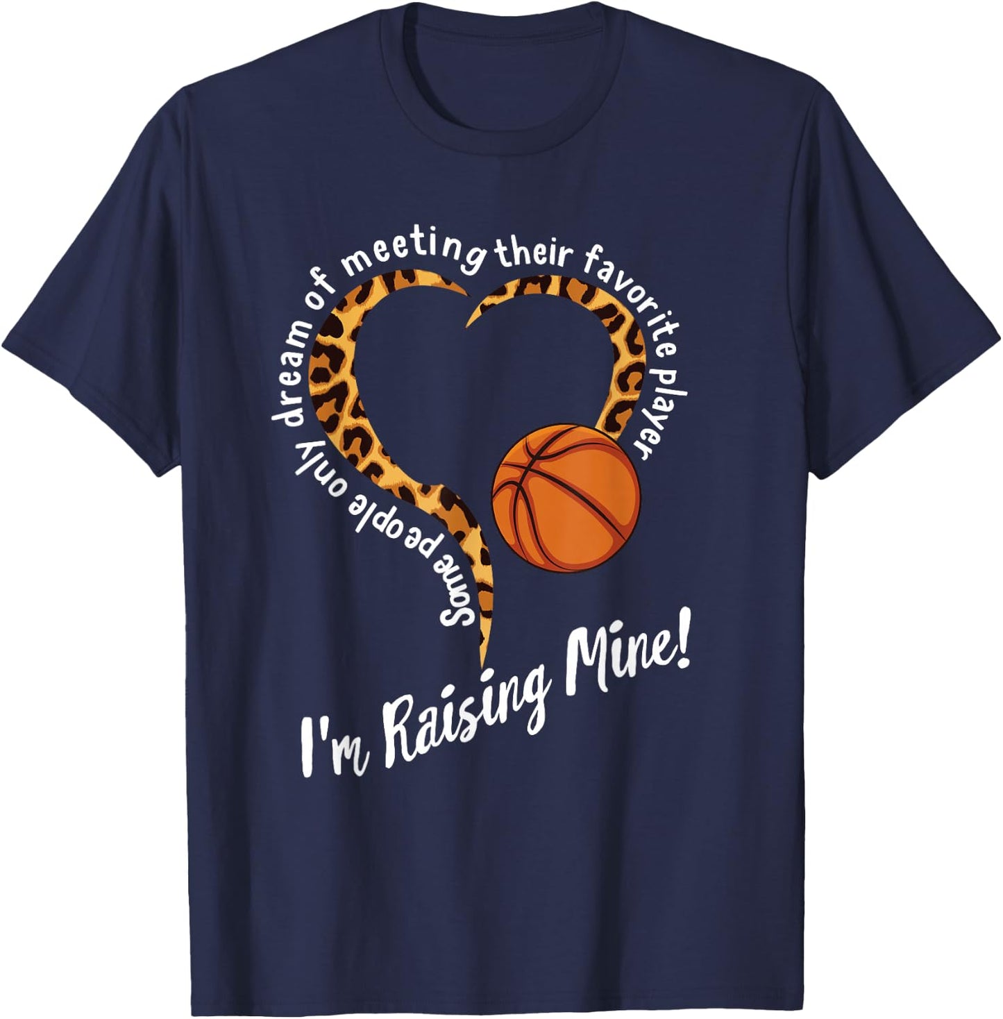 Basketball Mom Mothers day Raising Favorite Player Leopard T-Shirt - T-Shirt | Navy