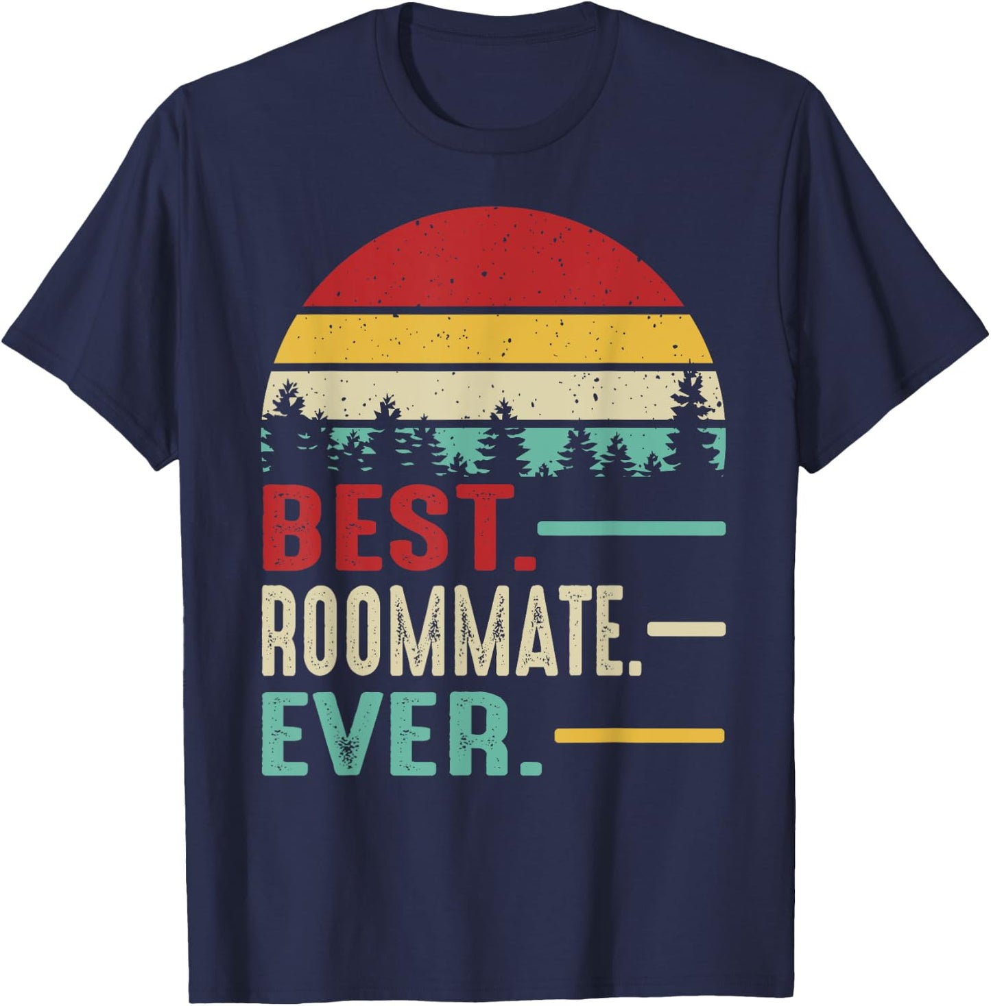 Best Roommate Ever Cool Retro Vintage Roommate Birthday Gift T-Shirt - T-Shirt | Navy