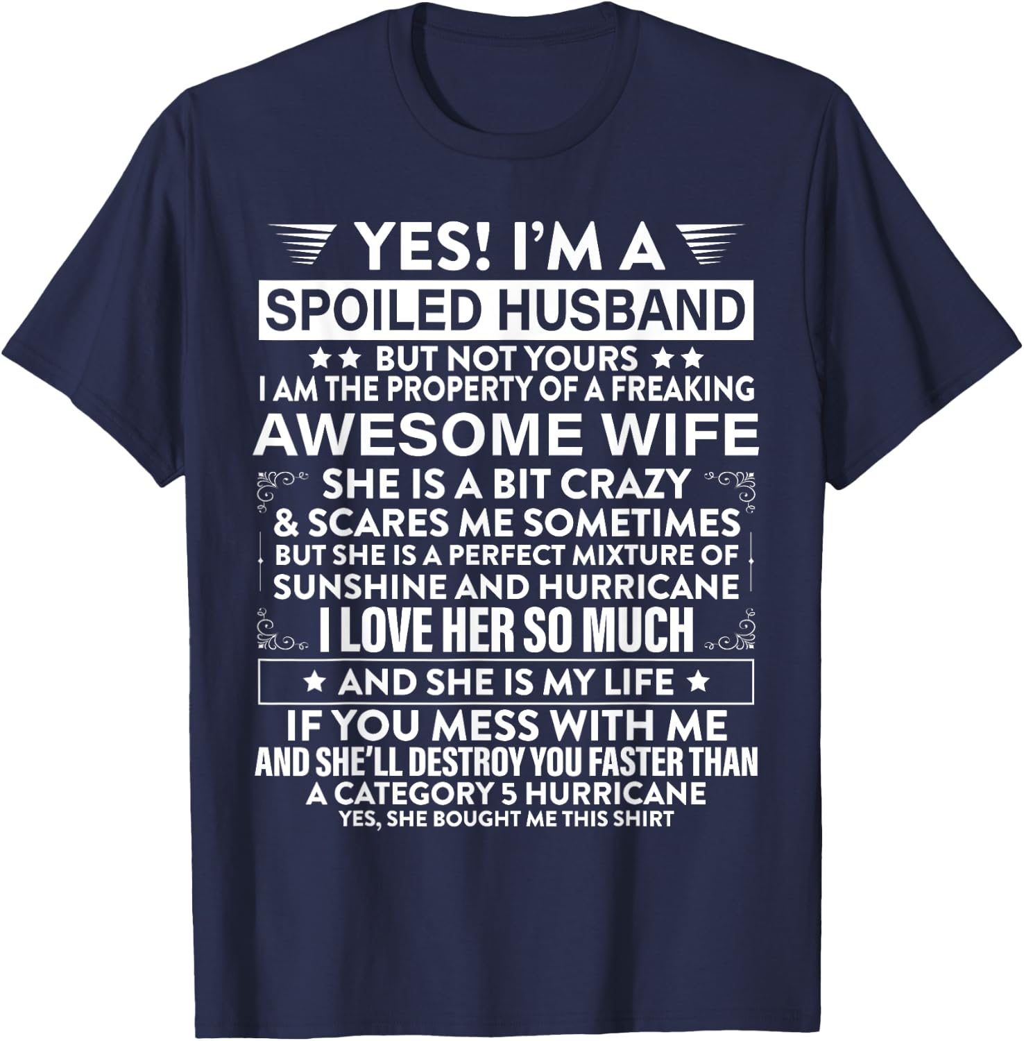 Yes i'm A Spoiled Husband But Not Yours awesome Wife T-Shirt - T-Shirt | Navy