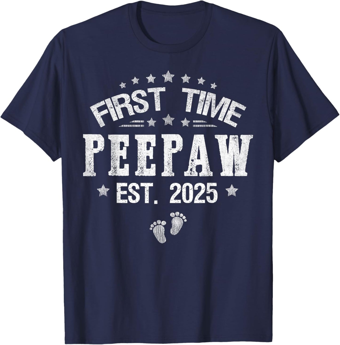 First time Peepaw est.2025 Father's Day Promoted To Peepaw T-Shirt - T-Shirt | Navy
