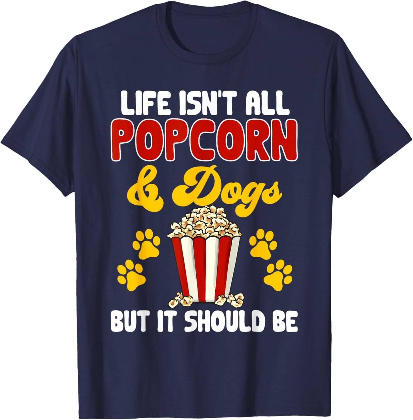 Popcorn Movie Night Snack Dogs Popcorn T-Shirt - T-Shirt | Navy