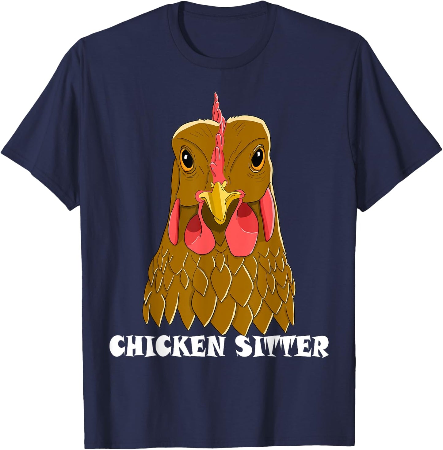 Chicken Sitter Poultry Art For Chicken Lover Farm Men Women T-Shirt - T-Shirt | Navy