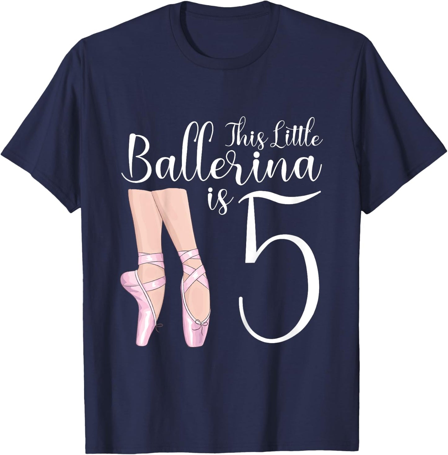 5 Year Old Ballerina Birthday Party Dance Ballet 5th Gift T-Shirt - T-Shirt | Navy