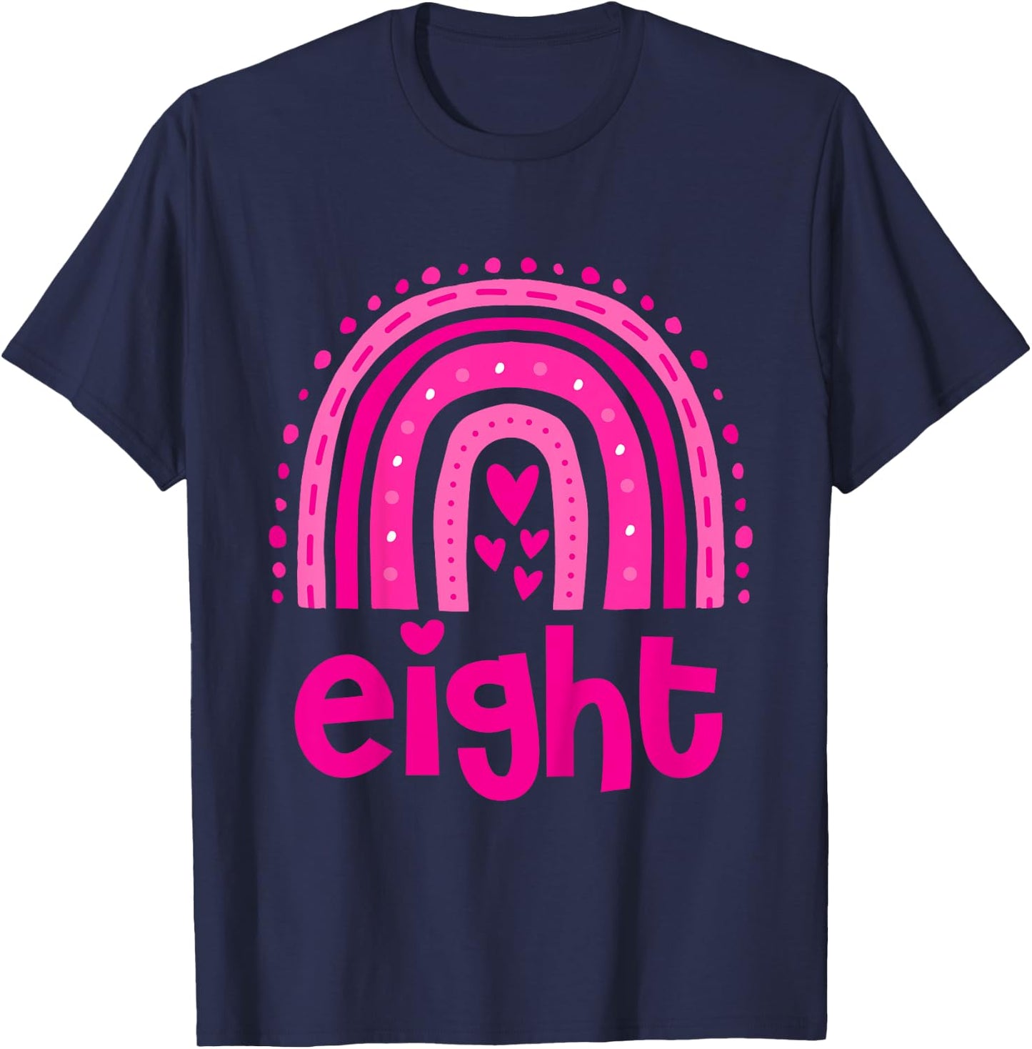 Girl's Birthday Eight 8 Years Old 8th Birthday Pink Rainbow T-Shirt - T-Shirt | Navy
